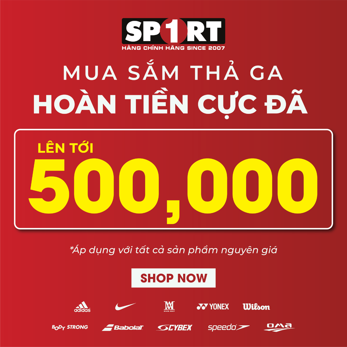 Hoàn tiền lên tới 500k cho các khách hàng SPORT1!