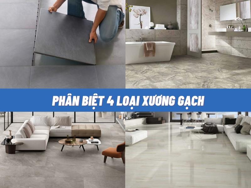 cách phân biệt xương gạch, Cách phân biệt xương gạch, ưu &#8211; nhược điểm của từng loại ?
